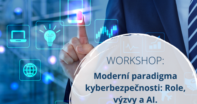 Online workshop Moderná paradigma kybernetickej bezpečnosti: úlohy, výzvy a AI.