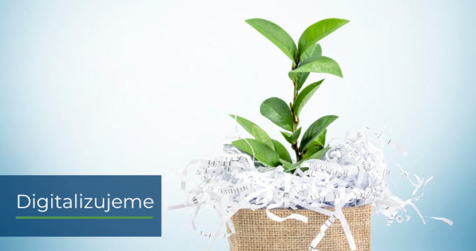 Digitalizujeme - papiere idú bokom!