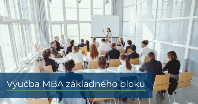 Výučba MBA základného bloku je úspešne za nami